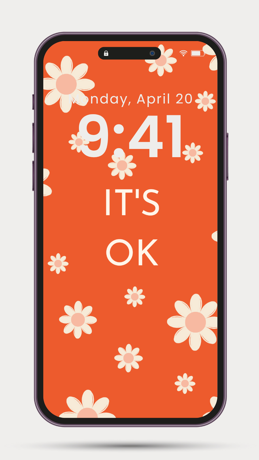IT'S OK DAISY PHONE WALLPAPER